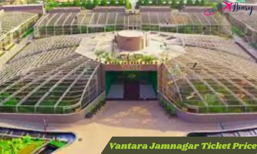 Vantara Jamnagar Ticket Price