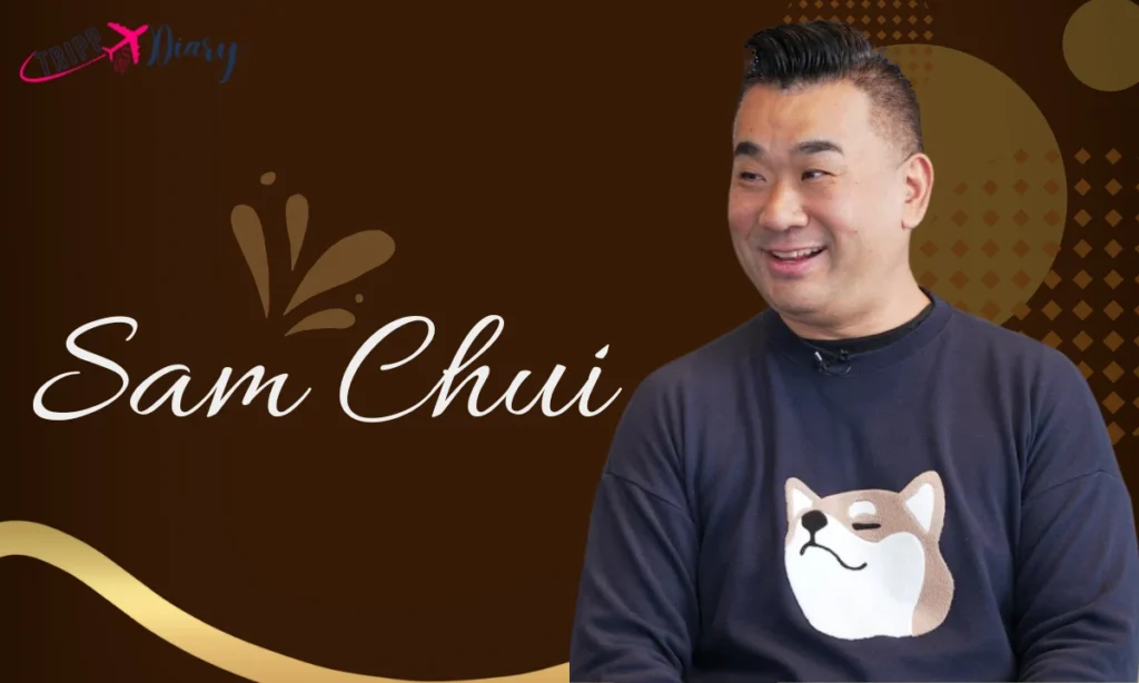Detailed Information on Sam Chui