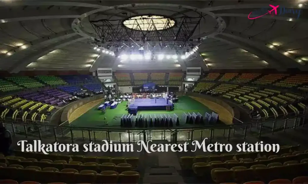 Talkatora Stadium Nearest Metro Station