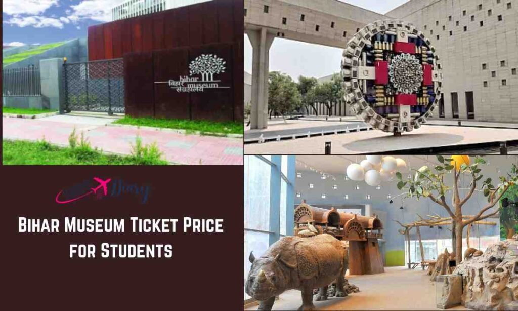 Bihar Museum Ticket Price for Students