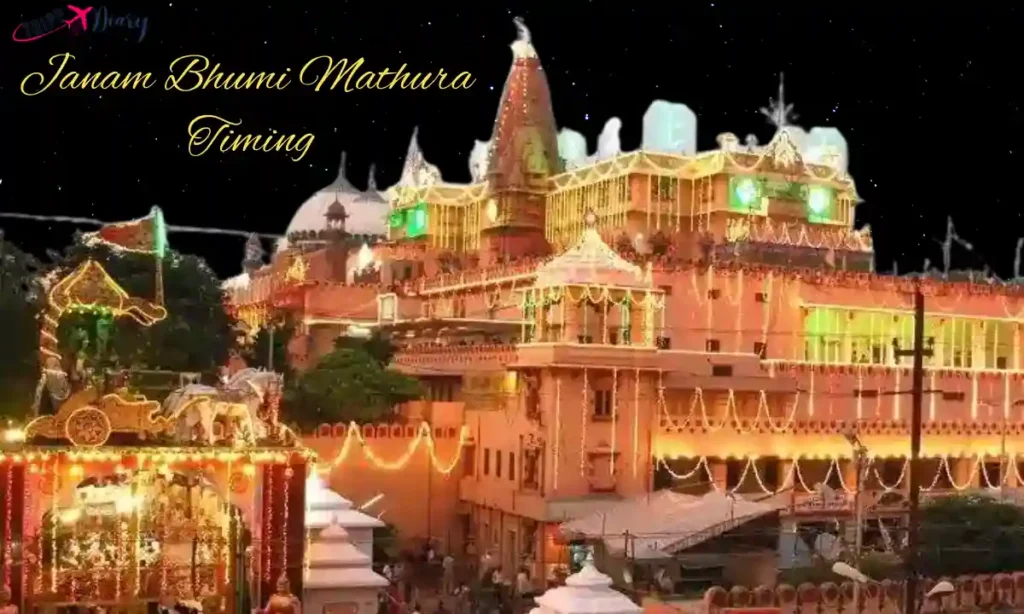 Janam Bhumi Mathura Timing