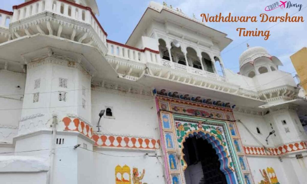 Nathdwara Darshan Timing
