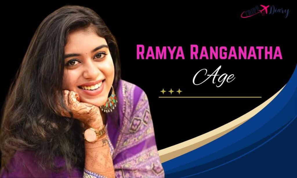 Ramya Ranganatha Age