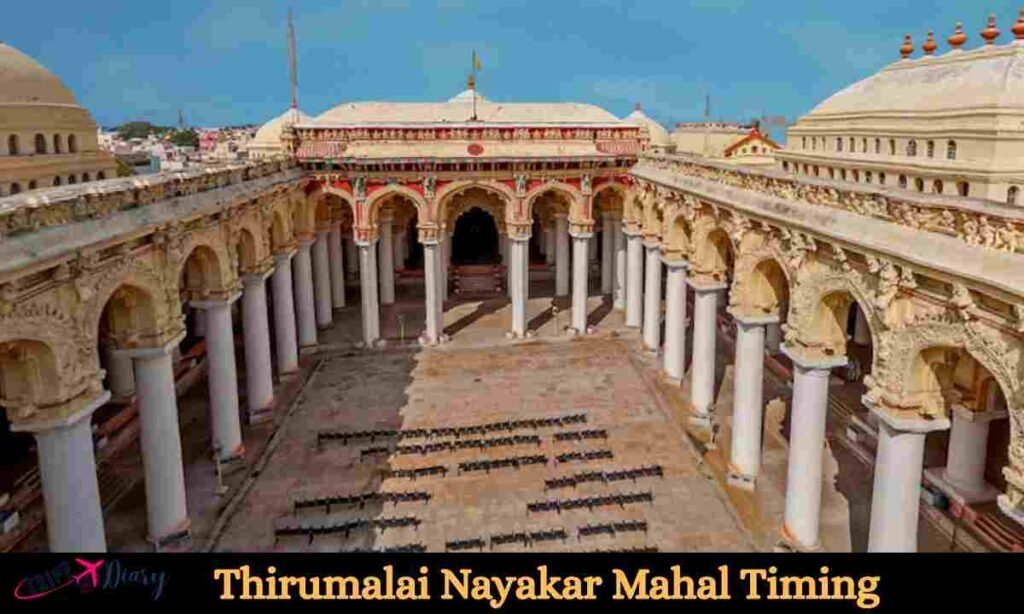 Thirumalai Nayakar Mahal Timing