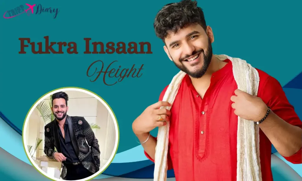 Fukra Insaan Height