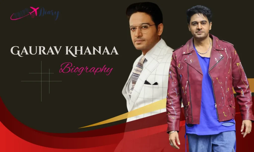 Gaurav Khanaa Age