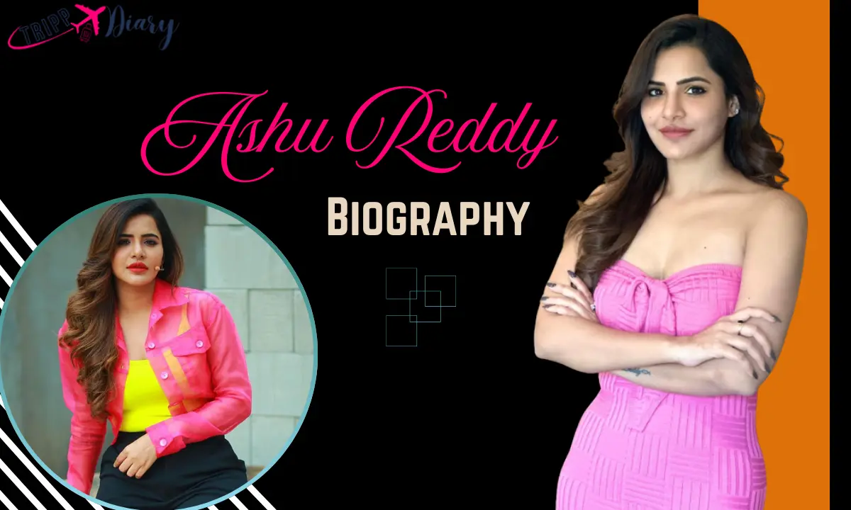 Ashu Reddy Wikipedia, Age, Movies, Boyfriend, Date of Birth, Net Worth ...